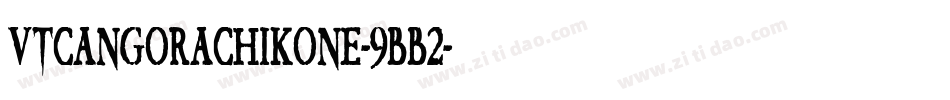 VtcAngorachikone-9BB2字体转换