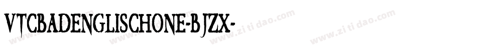 VtcBadenglischone-Bjzx字体转换