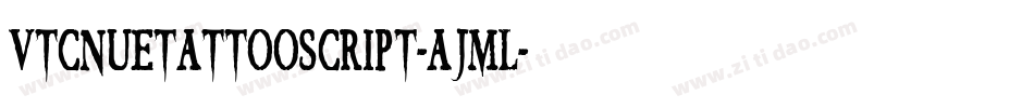 VtcNuetattooscript-AjmL字体转换