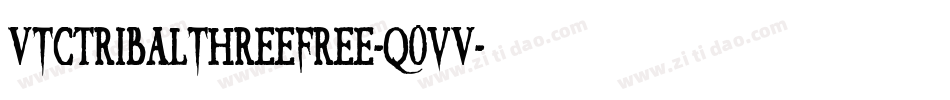 VtcTribalthreefree-q0vV字体转换