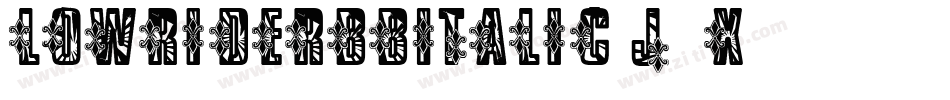 LowriderBbItalic-J9x字体转换