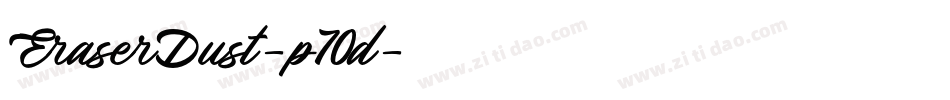 EraserDust-p70d字体转换