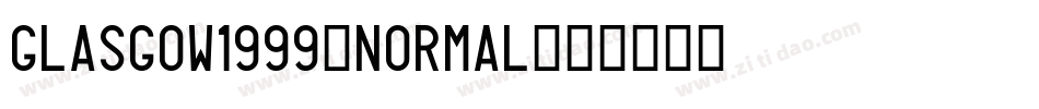 Glasgow1999-Normal字体转换