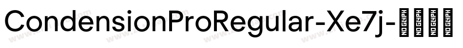 CondensionProRegular-Xe7j字体转换