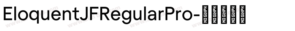 EloquentJFRegularPro字体转换 EloquentJFRegularPro字体转换