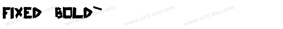 fixed_bold字体转换