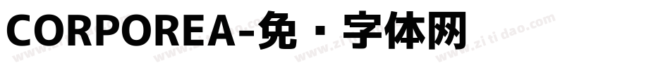 CORPOREA字体转换