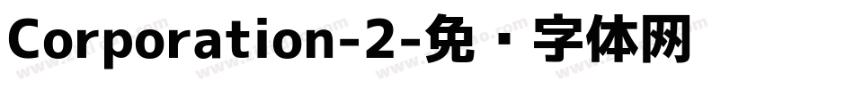 Corporation-2字体转换