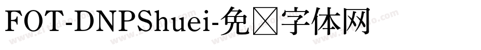 FOT-DNPShuei字体转换