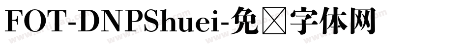 FOT-DNPShuei字体转换