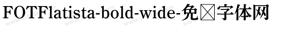 FOTFlatista-bold-wide字体转换