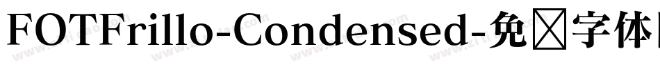 FOTFrillo-Condensed字体转换
