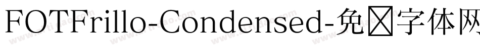 FOTFrillo-Condensed字体转换