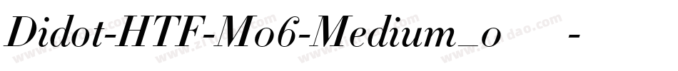 Didot-HTF-M06-Medium_0手机版字体转换