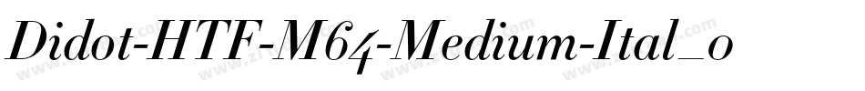 Didot-HTF-M64-Medium-Ital_0手机版字体转换