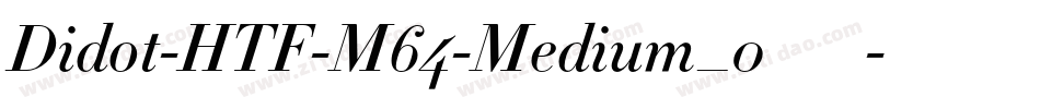 Didot-HTF-M64-Medium_0手机版字体转换