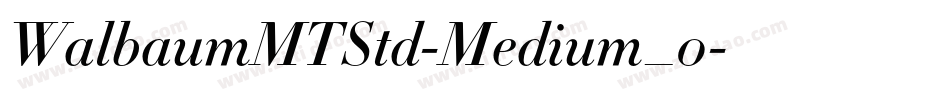 WalbaumMTStd-Medium_0字体转换