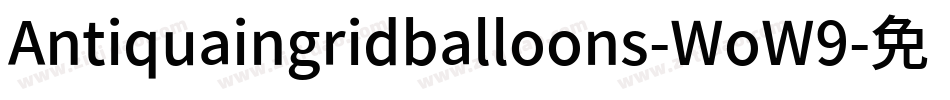 Antiquaingridballoons-WoW9字体转换