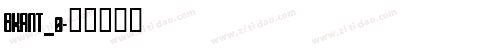 BKANT_0字体转换