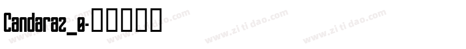 Candaraz_0字体转换