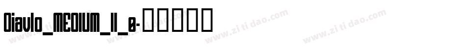 Diavlo_MEDIUM_II_0字体转换
