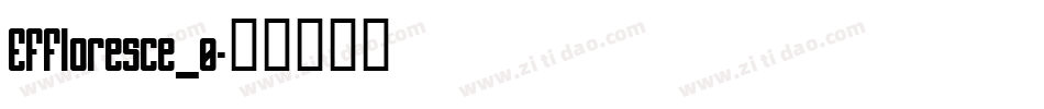 Effloresce_0字体转换