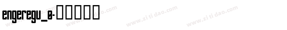 engeregu_0字体转换