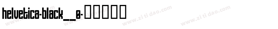 helvetica-black__0字体转换