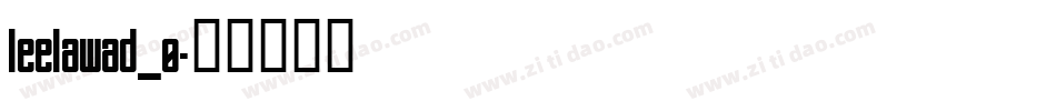 leelawad_0字体转换