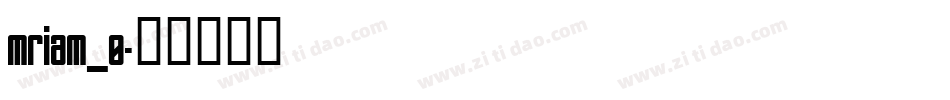 mriam_0字体转换