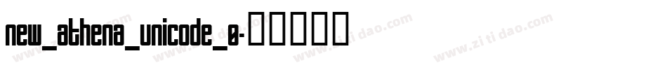 new_athena_unicode_0字体转换
