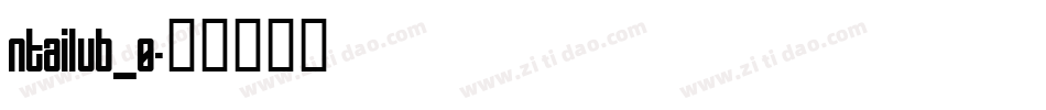 ntailub_0字体转换