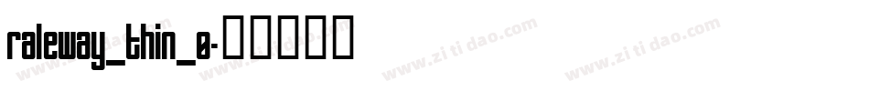 raleway_thin_0字体转换