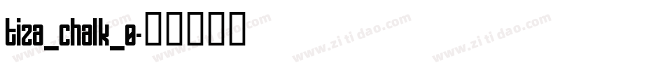 tiza_chalk_0字体转换