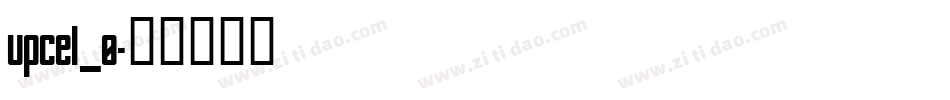 upcel_0字体转换