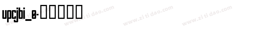 upcjbi_0字体转换