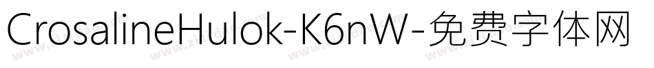 CrosalineHulok-K6nW字体转换