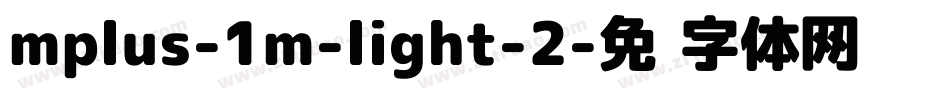 mplus-1m-light-2字体转换