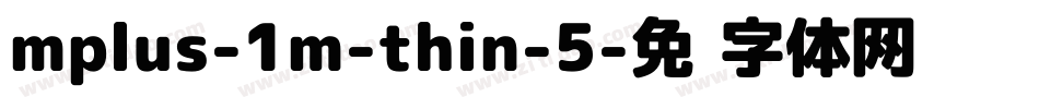 mplus-1m-thin-5字体转换