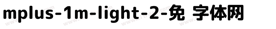 mplus-1m-light-2字体转换