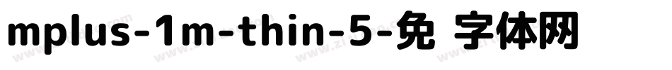 mplus-1m-thin-5字体转换
