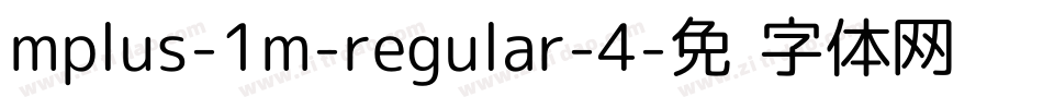 mplus-1m-regular-4字体转换