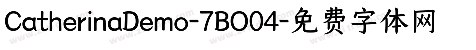 CatherinaDemo-7BO04字体转换