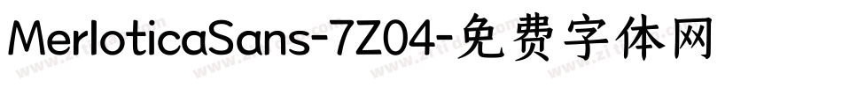 MerloticaSans-7Z04字体转换