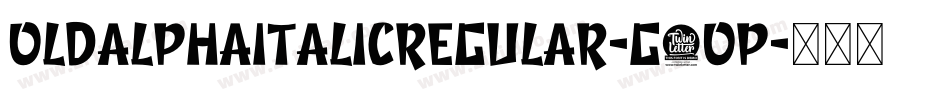 OldAlphaItalicRegular-g9oP字体转换