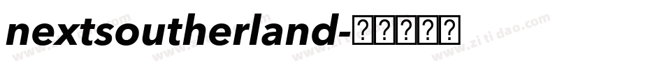nextsoutherland字体转换