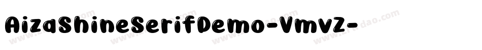 AizaShineSerifDemo-VmvZ字体转换