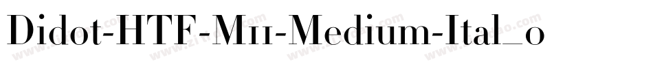 Didot-HTF-M11-Medium-Ital_0手机版字体转换
