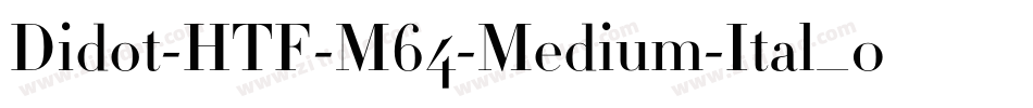 Didot-HTF-M64-Medium-Ital_0手机版字体转换