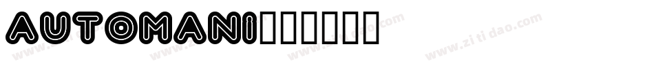 AUTOMANI字体转换